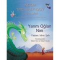Neem the Half-Boy/ Yarım Oğlan Nini: Bilingual English-Turkish Edition / İngilizce-Türkçe İki Dilli Baskı - Paperback