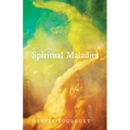 Spiritual Maladies - Hardcover