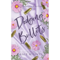 Dodging Bullets - Paperback