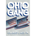 The Ohio Gang: The World of Warren G. Harding - Paperback