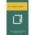 The Theory of Wages - Hardcover
