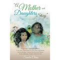 "A Mother and Daughters Story" - Paperback