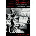 Brahms's Vocal Duets and Quartets with Piano: A Guide with Full Texts and Translations - Hardcover