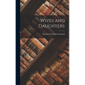 Wives and Daughters - Hardcover