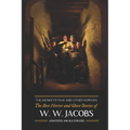 The Monkey's Paw and Others: the Best Horror and Ghost Stories of W. W. Jacobs: Tales of Murder, Mystery, Horror, & Hauntings, Illustrated and with Cr - Paperback