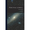 Percival Lowell: An Afterglow - Hardcover