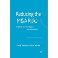 Reducing the Manda Risks: The Role of It in Mergers and Acquisitions - Paperback