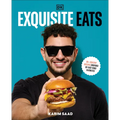 Exquisite Eats: 85+ Healthy Recipes Inspired by Fast-Food Favorites - Hardcover