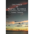 Lectures on Mental Science: The Edinburgh and Dore Lectures - Paperback