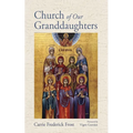 Church of Our Granddaughters - Hardcover