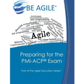 Preparing for the PMI-ACP Exam: Part of the Agile Education Series - Paperback
