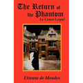 The Return of the Phantom: Le Couer Loyal - Paperback