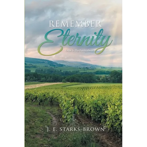 Remember Eternity: Great Is Thy Faithfulness - Paperback
