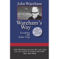 Wareham's Way: Escaping the Judas Trap - Paperback