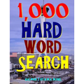 1,000 Hard Word Search: Puzzles to Improve Your IQ - Paperback