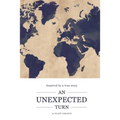 An Unexpected Turn: Inspired by a True Story - Paperback