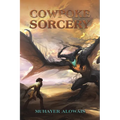 Cowpoke Sorcery - Paperback