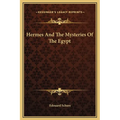 Hermes And The Mysteries Of The Egypt - Hardcover