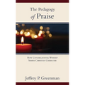 The Pedagogy of Praise - Paperback