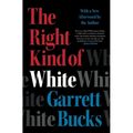 The Right Kind of White: A Memoir - Paperback