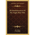 My Reminiscences Of The Anglo-Boer War - Paperback
