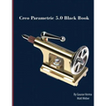 Creo Parametric 5.0 Black Book - Paperback