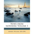 News from Nowhere: Volume 1 - Paperback