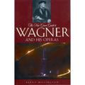The New Grove Guide to Wagner and His Operas - Paperback