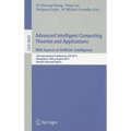 Advanced Intelligent Computing Theories and Applications: With Aspects of Artificial Intelligence: 7th International Conference, ICIC 2011 Zhengzhou, - Paperback