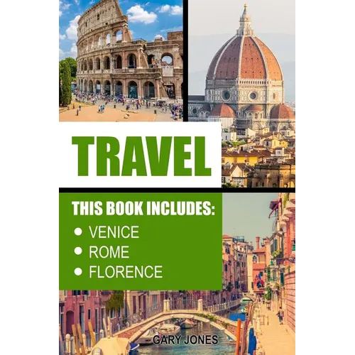 Travel: Venice, Rome, Florence - Paperback