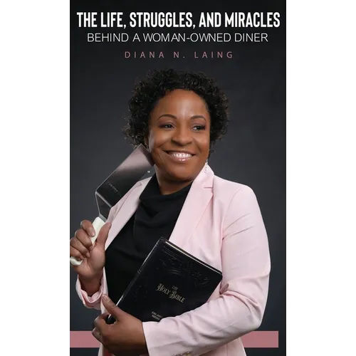 The Life, Struggles, and Miracles Behind a Woman-Owned Diner - Hardcover