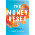 The Money Reset: Take Control of Your Money and Your Life - Paperback