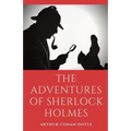 The Adventures of Sherlock Holmes: a collection of 12 Sherlock Holmes mystery, murder and detective tales by Arthur Conan Doyle featuring his fictiona - Paperback
