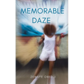 Memorable Daze - Paperback