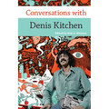 Conversations with Denis Kitchen - Hardcover