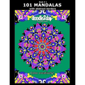 101 MANDALAS with abstract borders. Adult coloring book with many exciting doodles to explore! Book # 1: Color Creatively! - Paperback