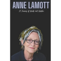 Anne Lamott: A Journey of Words and Wisdom - Paperback