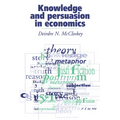 Knowledge and Persuasion in Economics - Paperback