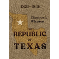 Wharton's Republic of Texas - Hardcover