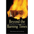 Beyond the Burning Times: A Pagan and Christian in Dialogue - Paperback