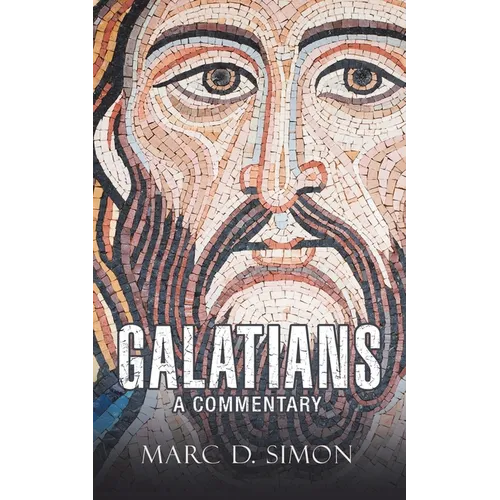 Galatians: A Commentary - Paperback
