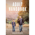 Adult Handbook: Lessons of a Father for His Favorite Son - Paperback