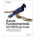 Azure Fundamentals (Az-900) Study Guide: In-Depth Guidance & Practice for Aspiring Cloud Engineers - Paperback