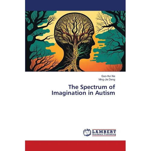 The Spectrum of Imagination in Autism - Paperback
