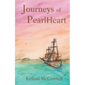 Journeys of PearlHeart: PearlHeart Book 1 - Paperback