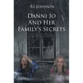 Danni Jo and Her Family's Secrets - Paperback