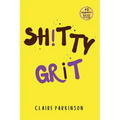SHiTTY GRiT - Paperback