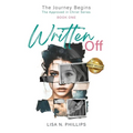 Written Off: The Journey Begins - The Approved in Christ Series Book One - Paperback