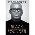 Black Founder: The Hidden Power of Being an Outsider - Library Binding