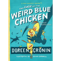 The Case of the Weird Blue Chicken: The Next Misadventure - Hardcover
